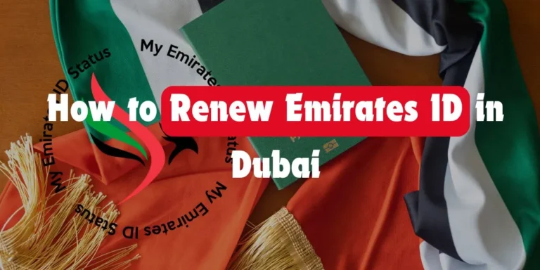 How to Renew Emirates ID in Dubai - Online Process and Fee