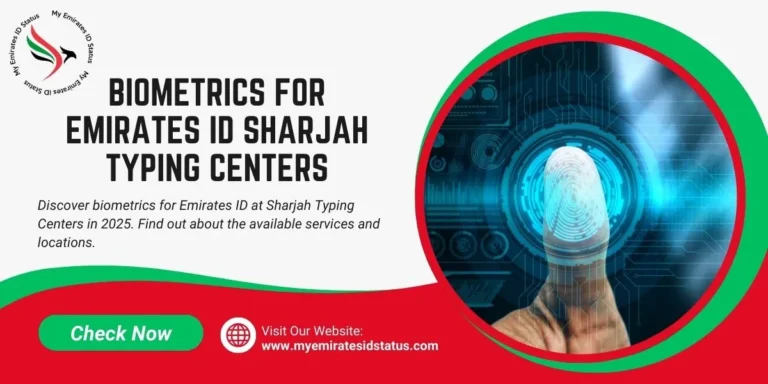 Biometrics for Emirates ID Sharjah Typing Centers