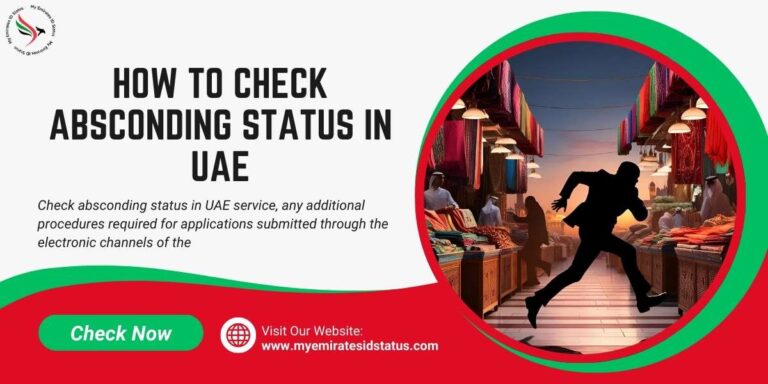 How to Check Absconding Status in UAE
